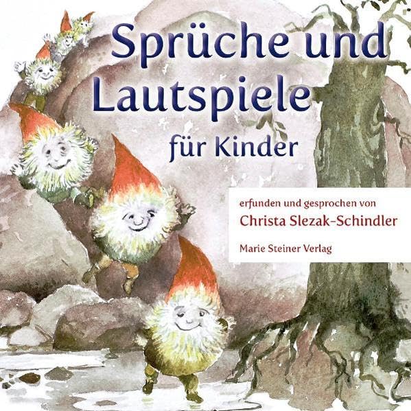 Sprüche und Lautspiele für Kinder: Erfunden und gesprochen von Christa Slezak-Schindler Contemporary literature