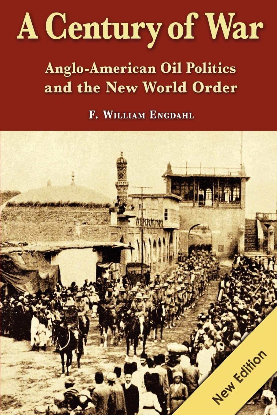 A Century of War: : Anglo-American Oil Politics and the New World Order Business, Finance & Career