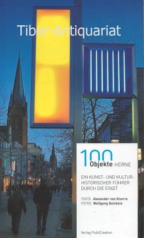 100 Objekte Herne: Ein Kunst- und Kulturhistorischer durch die Stadt Film, Art & Culture
