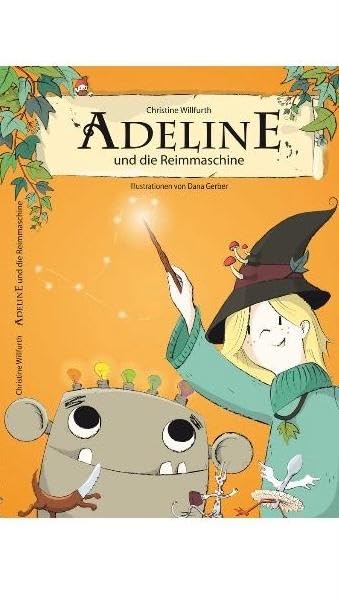 Adeline und die Reimmaschine Novels & Short Stories