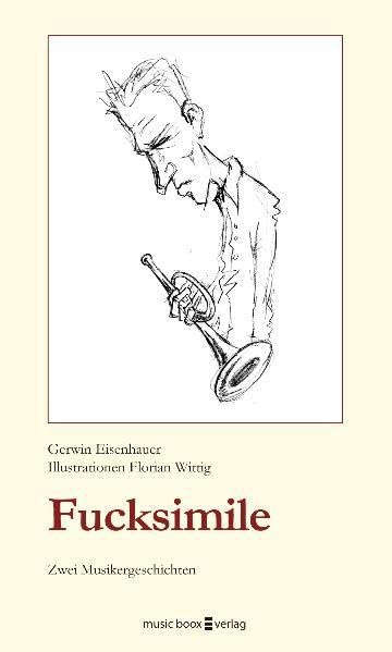 Fucksimile: Zwei Musikergeschichten Sheet Music