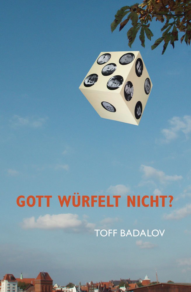 Gott würfelt nicht? Humour & Satire