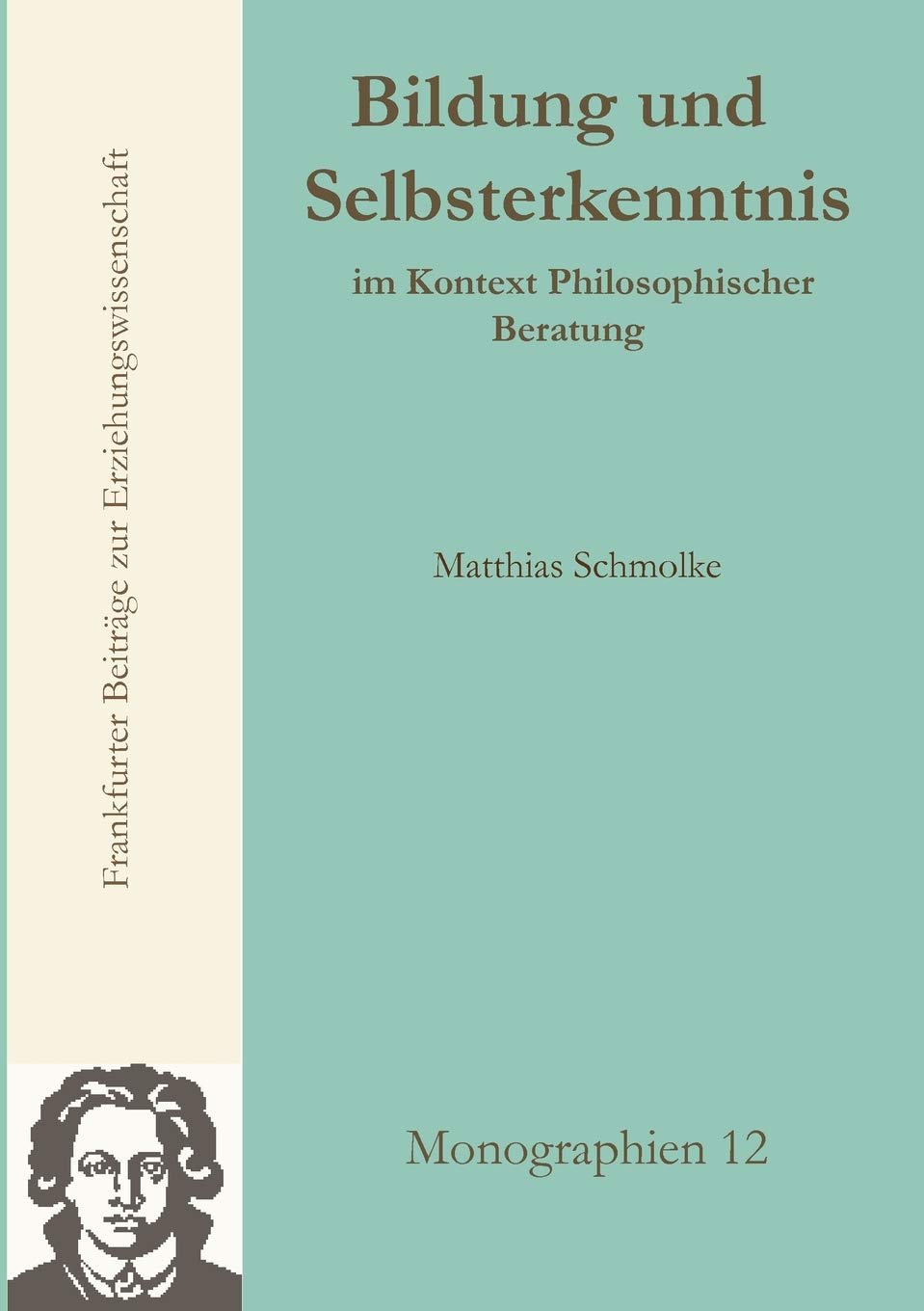 Bildung und Selbsterkenntnis im Kontext Philosophischer Beratung Leisure, Home & Garden