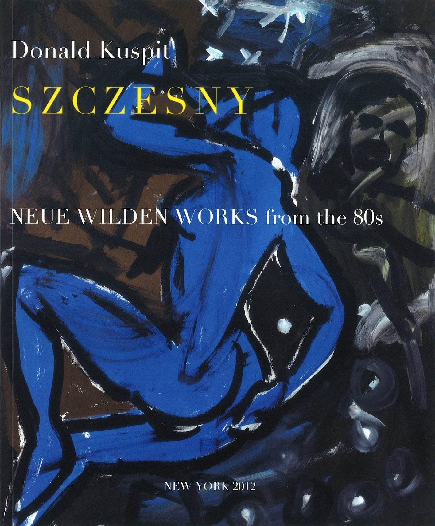 Szczesny: Neue Wilden works from the 80s Film, Art & Culture