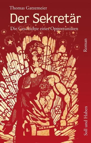 Der Sekretär: Die Geschichte eines Opportunisten Contemporary literature