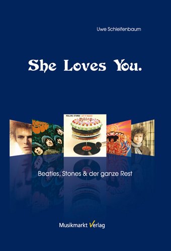She Loves You: Die Popkultur der sechziger Jahre: Beatles, Stones & der ganze Rest book