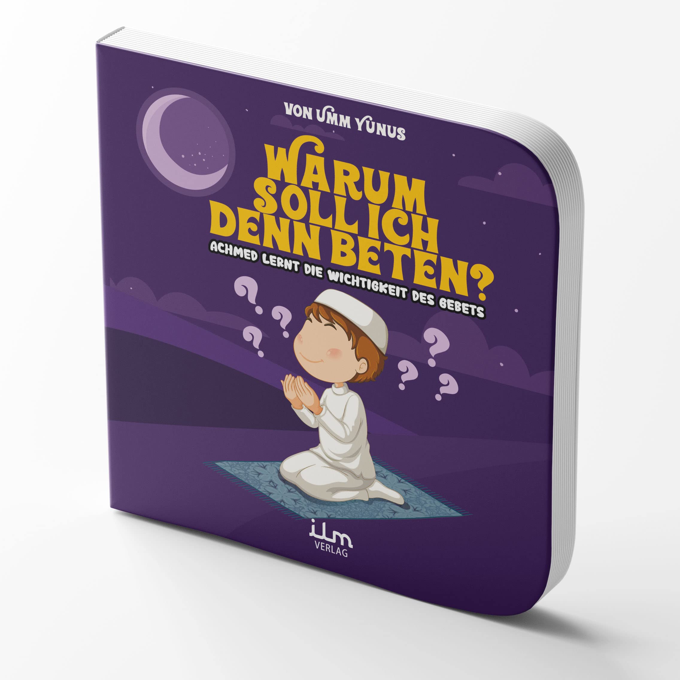 Warum soll ich denn beten? - Achmed lernt die Wichtigkeit des Gebets Religion & Esotericism