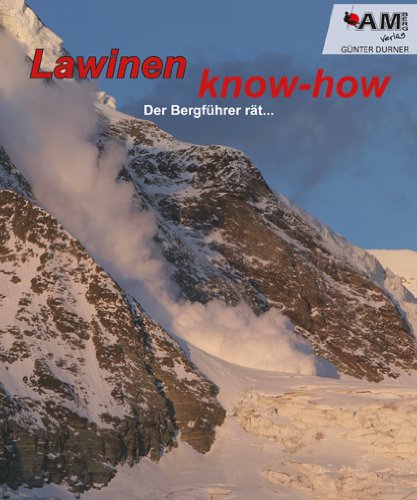 Lawinen know-how, Der Bergführer rät... Leisure & Fun