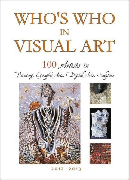 100 Artists in Painting, Graphic Arts, Digital Arts, Sculpture book