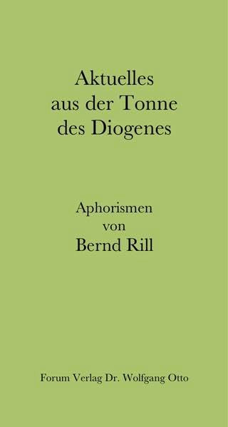 Aktuelles aus der Tonne des Diogenes: Aphorismen Contemporary literature