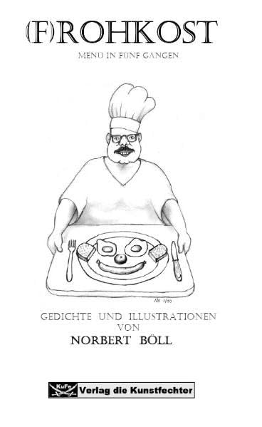 Frohkost: Menü in fünf Gängen Poetry