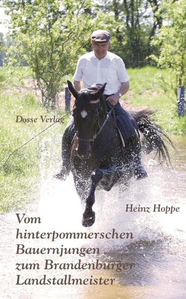 Vom hinterpommerschen Bauernjungen zum Brandenburger Landstallmeister Memories