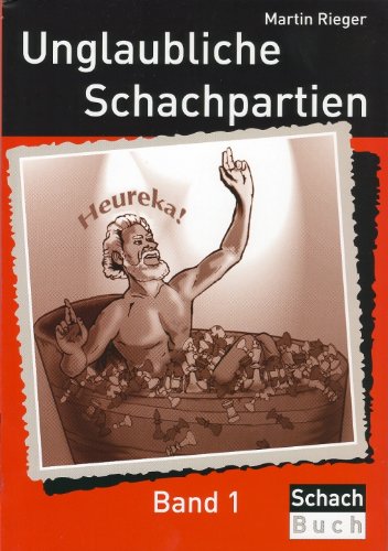 Unglaubliche Schachpartien Leisure & Fun