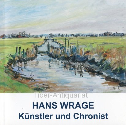 Hans Wrage Künstler und Chronist Film, Art & Culture