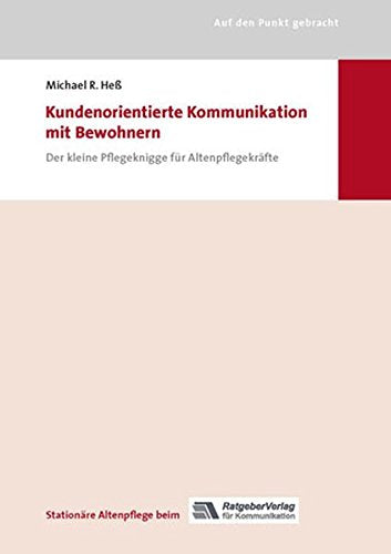 Kundenorientierte Kommunikation mit Bewohnern Medicine