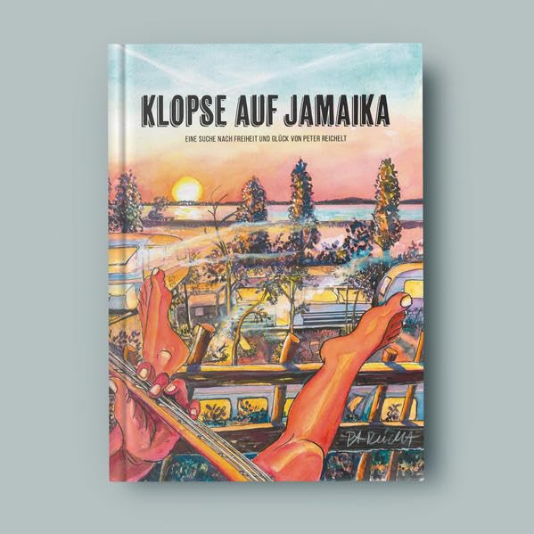 Klopse auf Jamaika: Eine Suche nach Freiheit und Glück von Peter Reichelt Manga