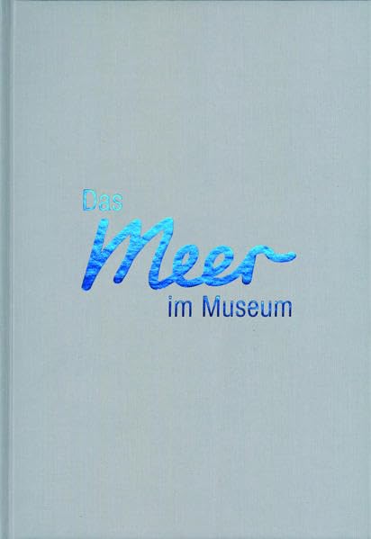 Das Meer im Museum. 70 Jahre Deutsches Meeresmuseum Stralsund. Business & Technology