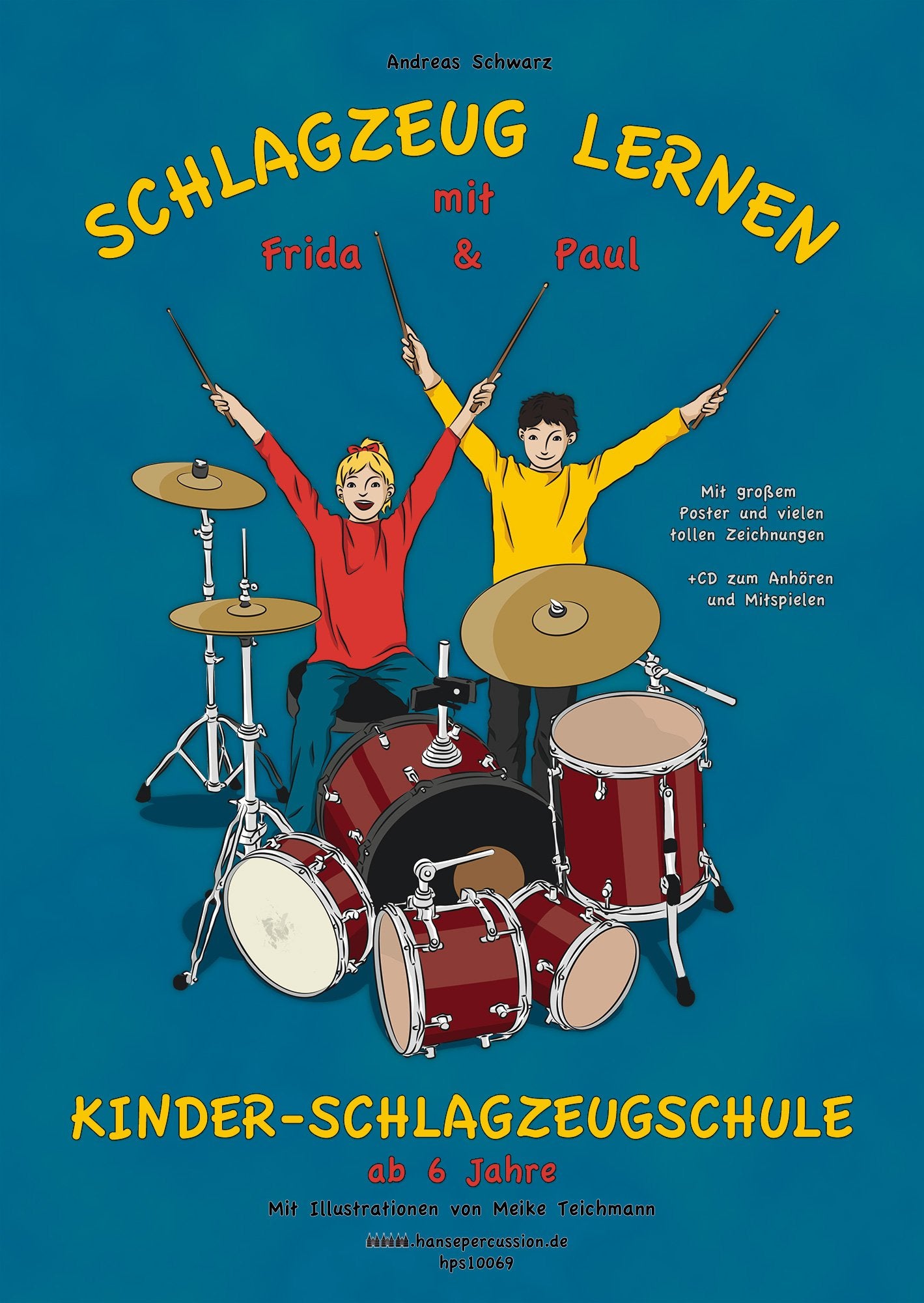 Schlagzeug lernen mit Frida & Paul: Kinderschlagzeugschule ab 6 Jahre Sheet Music