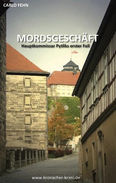 Mordsgeschäft: Hauptkommissar Pytliks erster Fall - Fehn, Carlo book