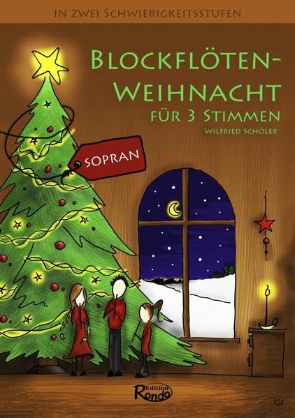 Blockflötenweihnacht für Sopranflöte, 3-stimmig: dreistimmige Laternen- und Weihnachtslieder Arts & Music
