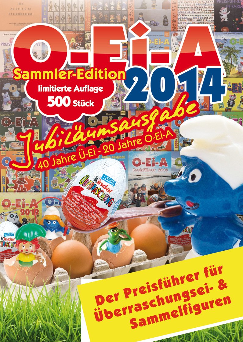 O-Ei-A 2013 - Das Original - Überraschungsei- und Sammelfiguren Preisführer: Der Preisführer für Überraschungsei- und Sammelfiguren. Deutsch, englisch, französisch, italienisch Hobbies & Crafts
