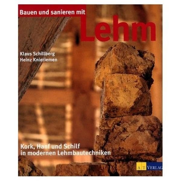 Schillberg, K: Bauen und sanieren mit Lehm book