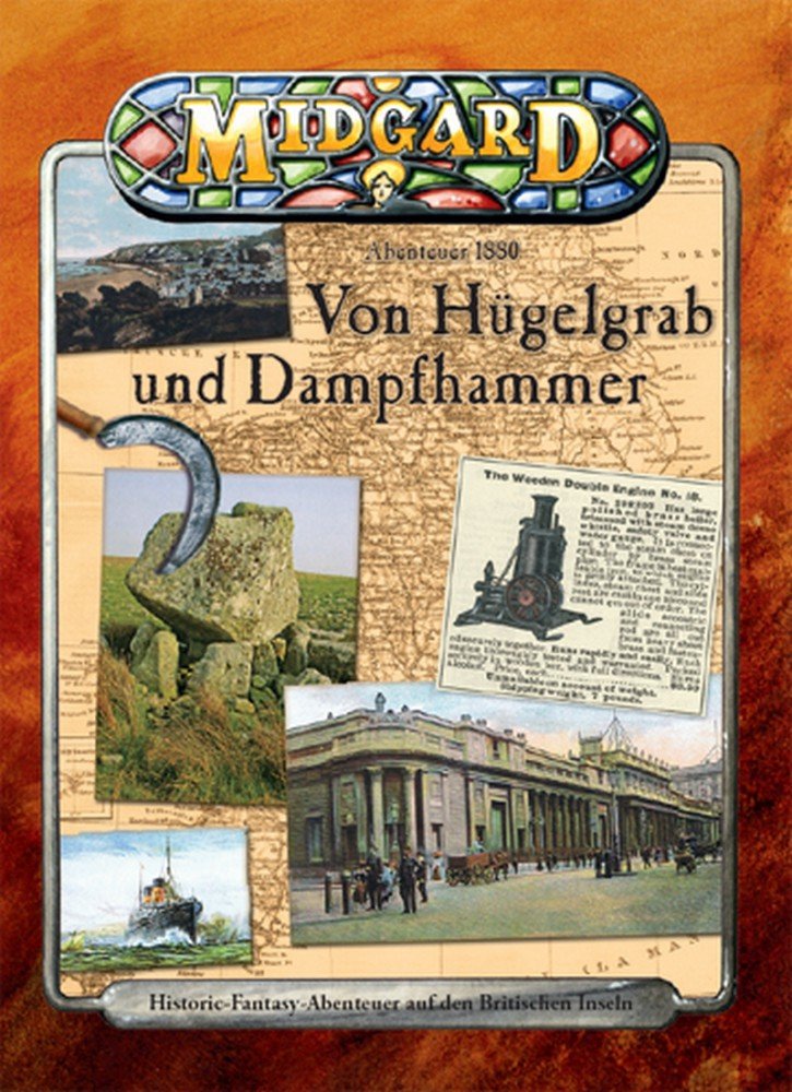 Von Hügelgrab und Dampfhammer: Zwei kurze Erzählungen über die Weiten der Britischen Inseln sowie die Wunder und Gefahren, die dort auf jene warten, ... 1880: Historic Fantasy-Rollenspiel) Leisure & Fun