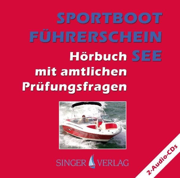 Sportbootführerschein (SBF) See: Hörbuch mit amtlichen Prüfungsfragen Learning & Reference