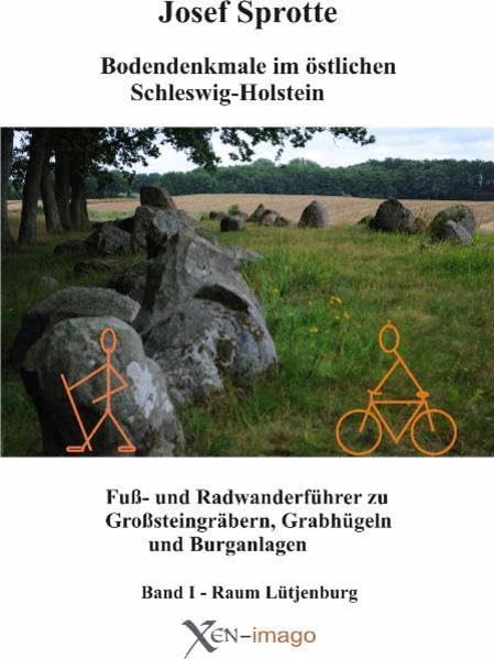 Bodendenkmale im östlichen Schleswig-Holstein: Fuß- und Radwanderführer zu Großsteingräbern, Grabhügeln und Burganlagen Leisure, Home & Garden