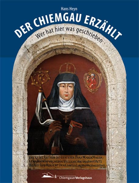 Der Chiemgau erzählt: Wer hat hier was geschrieben Contemporary literature