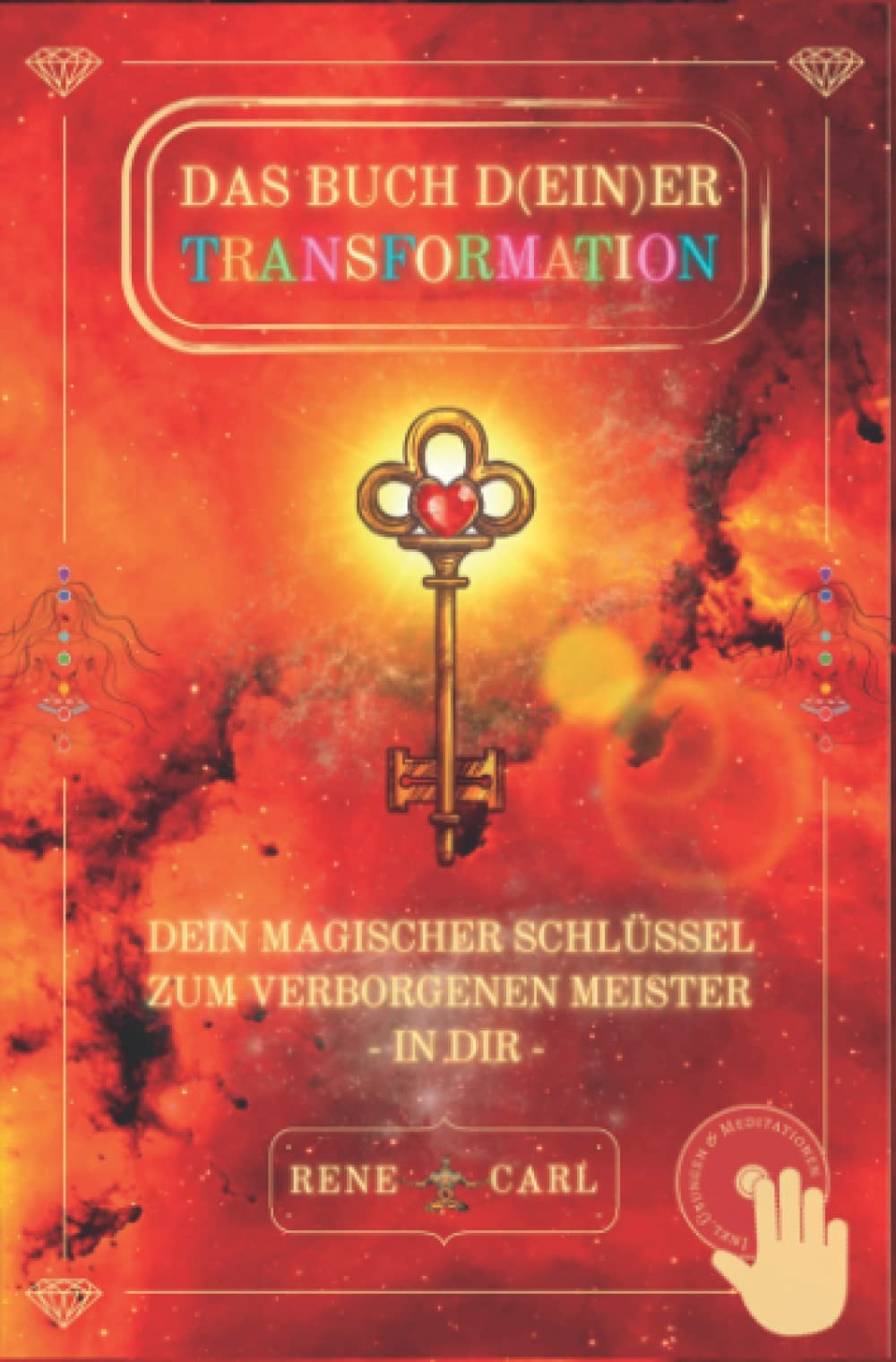 Das Buch deiner Transformation: Dein magischer Schlüssel zum verborgenen Meister in dir Psychology