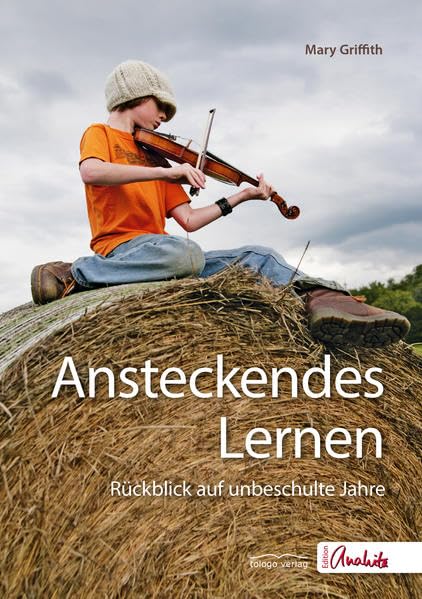 Ansteckendes Lernen: Rückblick auf unbeschulte Jahre Learning & Reference