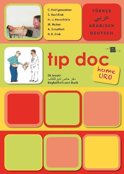 tıp doc home uro: Urologie-Begleitheft zum Buch; Deutsch-Türkisch-Arabisch (tıp doc: Arzt-Patient-Gespräch in Bildern) Politics & History
