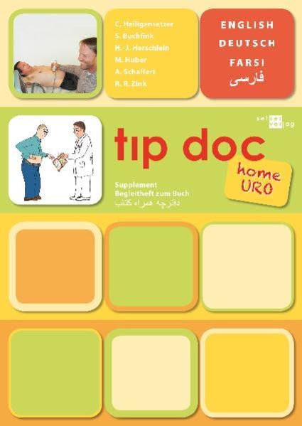tıp doc home uro: Urologie-Begleitheft zum Buch. Englisch-Deutsch-Farsi (tıp doc: Arzt-Patient-Gespräch in Bildern) Medicine