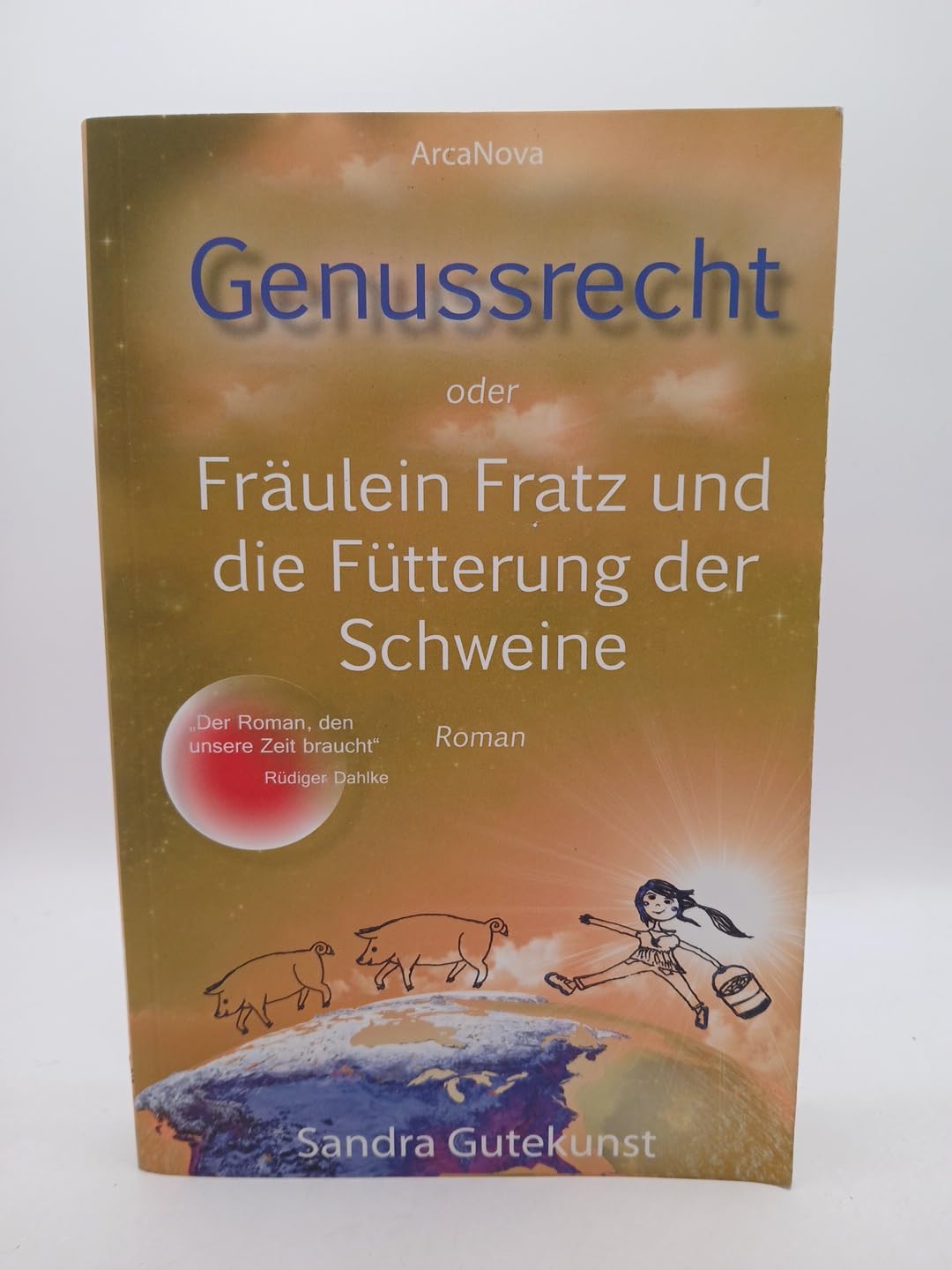 Genussrecht oder Fräulein Fratz und die Fütterung der Sc... Book Books