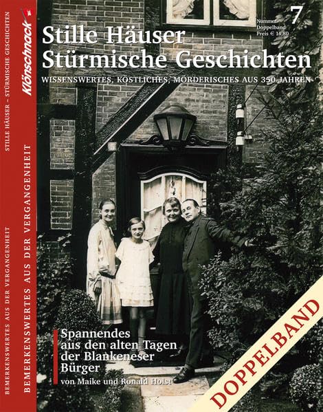 Stille Häuser - Stürmische Geschichten: Wissenswertes, Köstliches, Mörderisches aus 350 Jahren. Doppelband Books