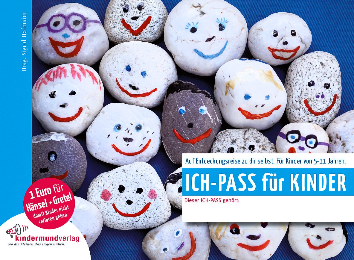 ICH-PASS für Kinder: Malen, schreiben und sich selbst entdecken. Für Kinder von 5 - 11 Jahren. Non-fiction