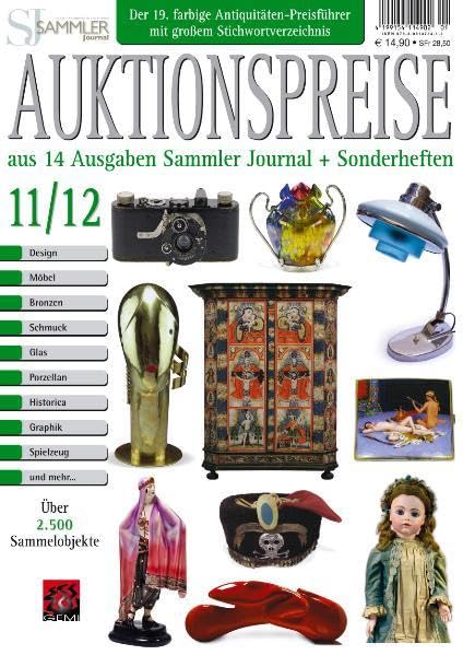 Auktionspreiskatalog 11/12: Auktionspreise aus 14 Ausgaben Sammler Journal und Sonderheften Reference Books