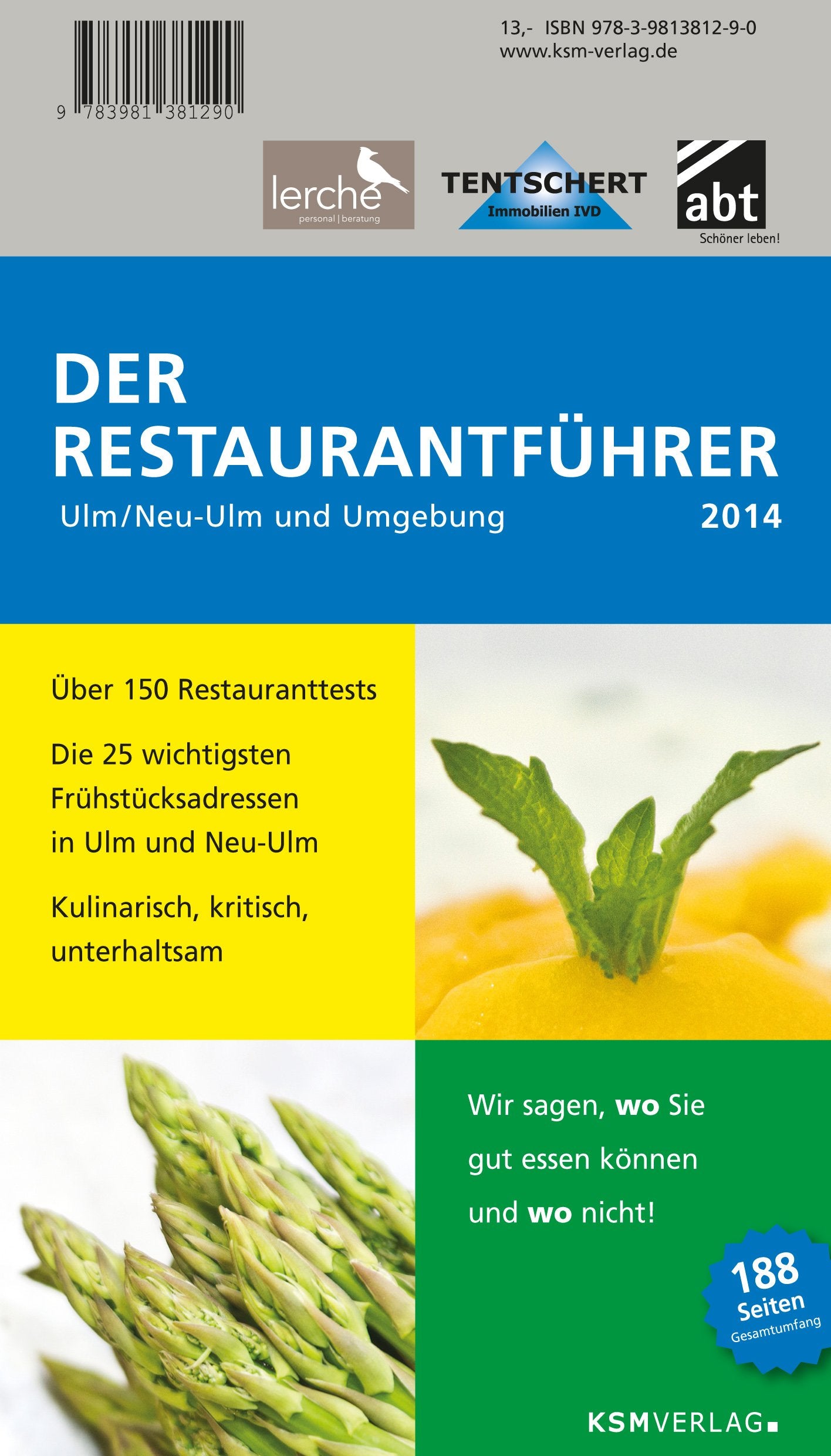 Der Restaurantführer 2014 für Ulm, Neu-Ulm und Umgebung Books
