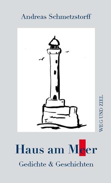 Haus am Meer: Gedichte & Geschichten Poetry