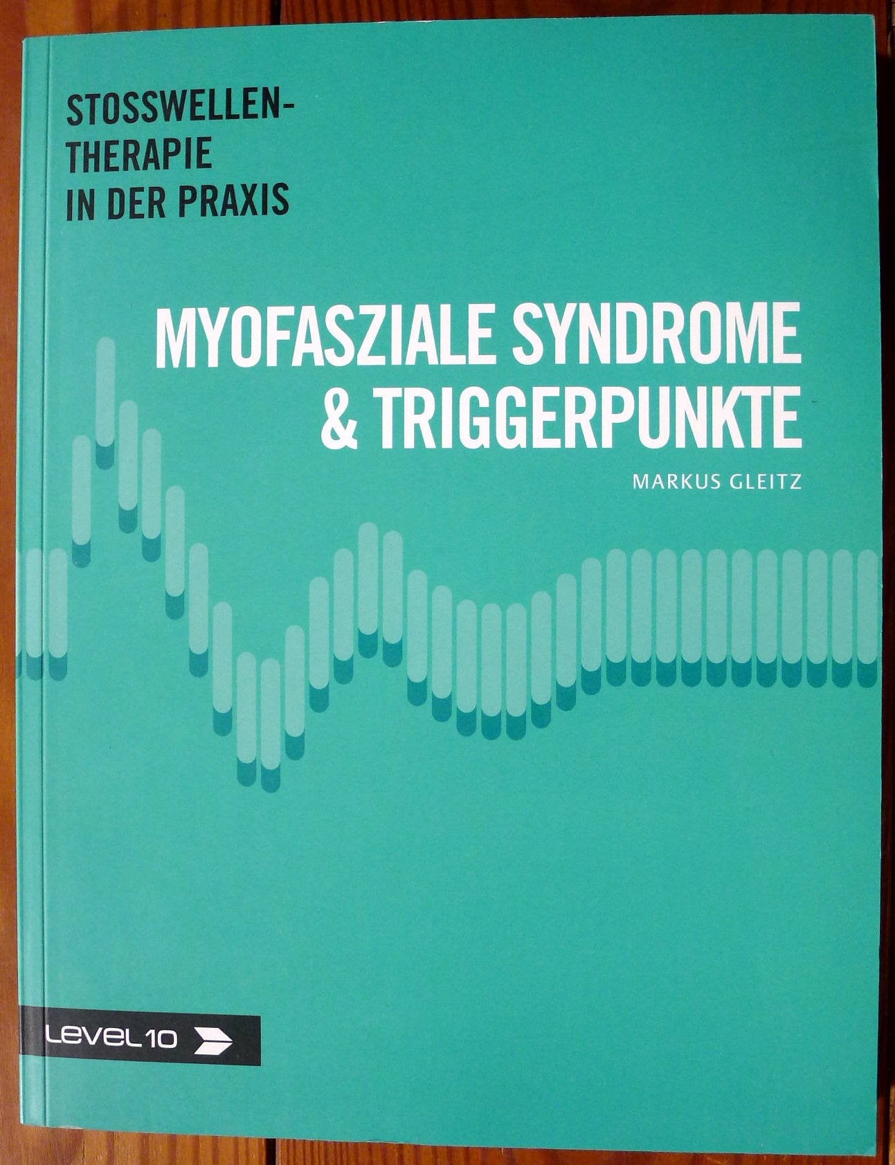 Myofasziale Syndrome & Triggerpunkte: Stosswellentherapie in der Praxis Books