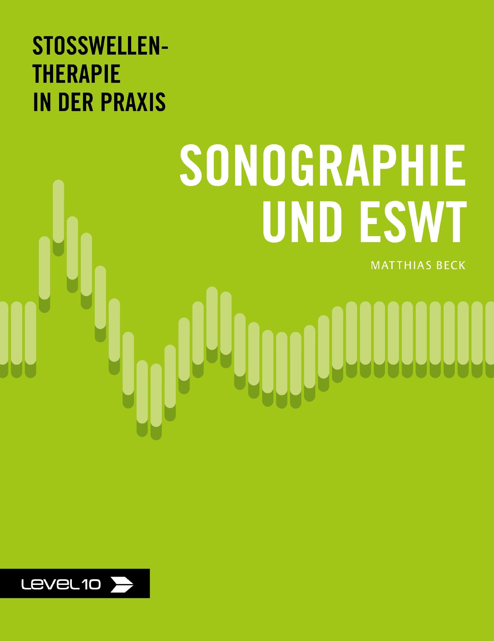 Sonographie und ESWT: Reihe Stosswellentherapie in der Praxis Medicine