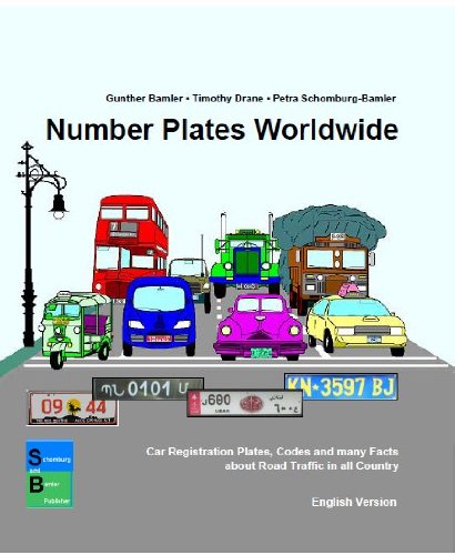 Number Plates Worldwide: Car Registration Plates, Codes and Many Facts About Road Traffic in All Countries Leisure, Home & Garden