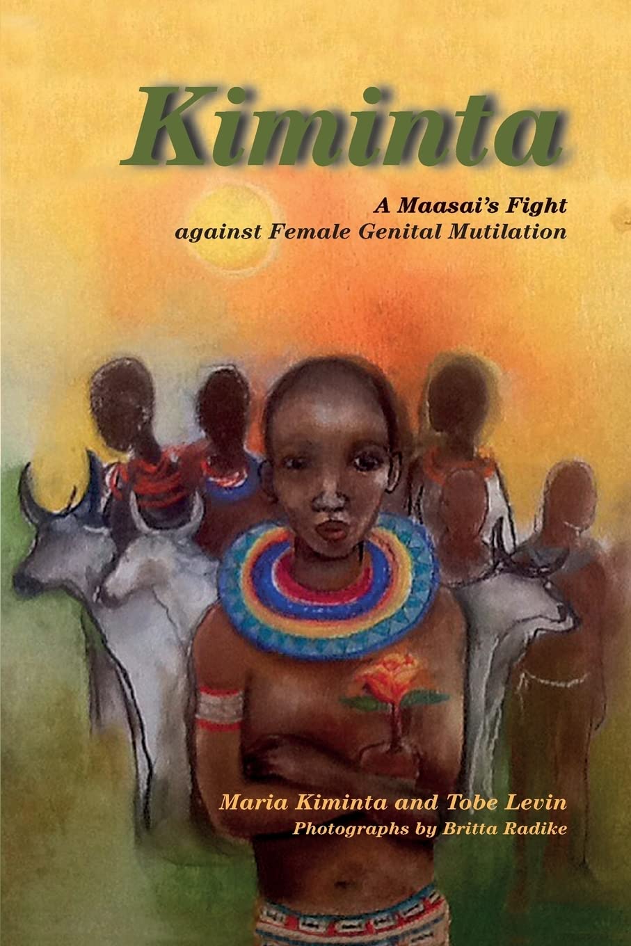 Kiminta A Maasai's Fight against Female Genital Mutilation book
