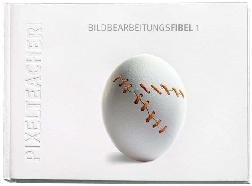 Bildbearbeitungsfibel 1 Hobbies & Crafts Books