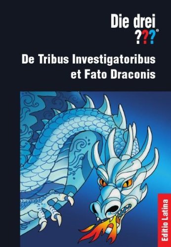 Die drei ??? - Editio Latina: De Tribus Investigatoribus et Fato Draconis Study Guides