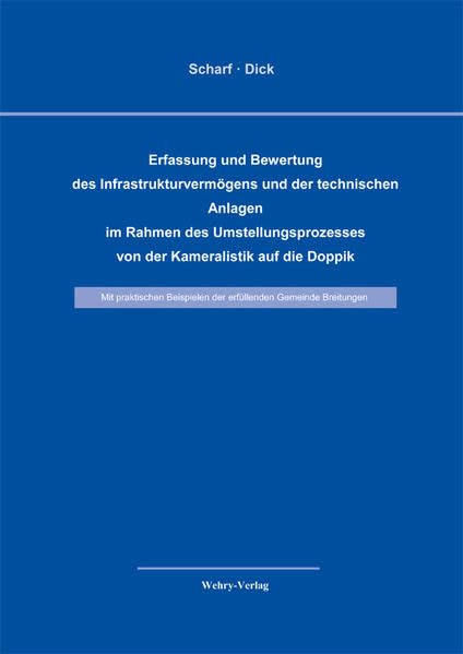 Erfassung und Bewertung des Infrastrukturvermögens und der technischen Anlagen im Rahmen des Umstellungsprozesses von der Kameralistik auf die Doppik: ... der erfüllenden Gemeinde Breitungen Law
