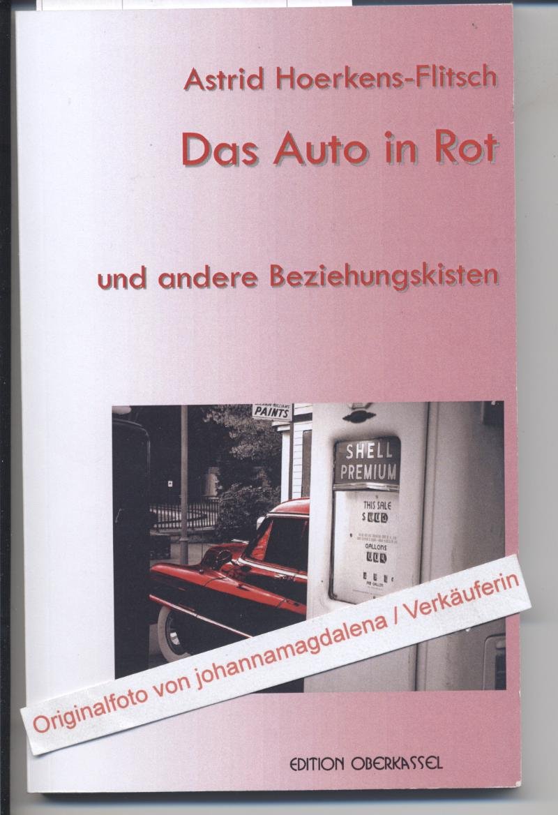 Das Auto in Rot und andere Beziehungskisten Books