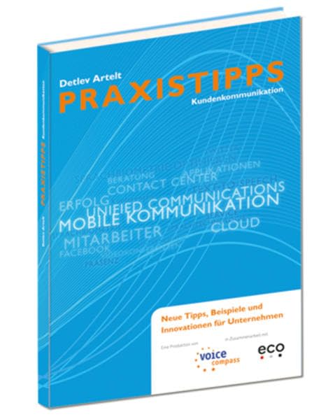 PRAXISTIPPS Kundenkommunikation: 3. Ausgabe (voice compass: PRAXISTIPPS Kundenkommunikation) Law