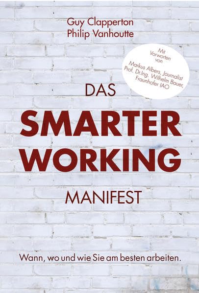 Das Smarter Working Manifest: Wann, wo und wie Sie am besten arbeiten Law